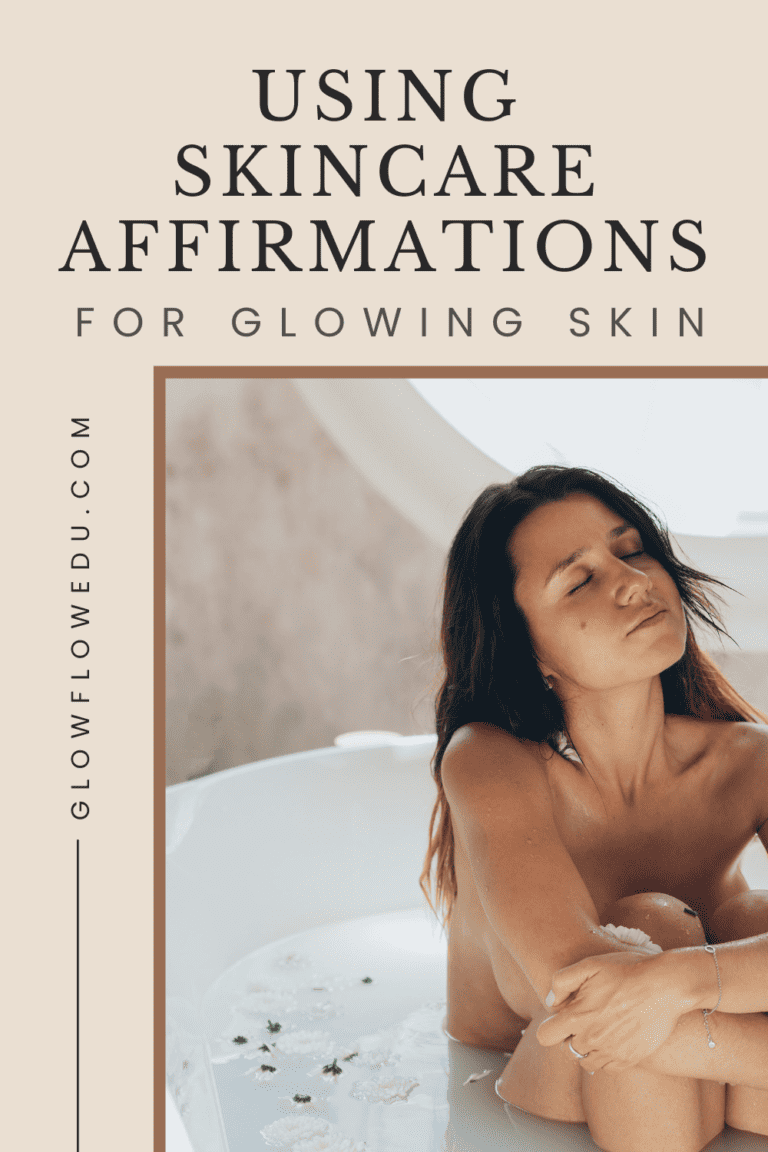 Spiritual Skincare Affirmations: A Positive Beauty Routine